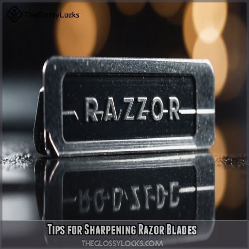 Tips for Sharpening Razor Blades