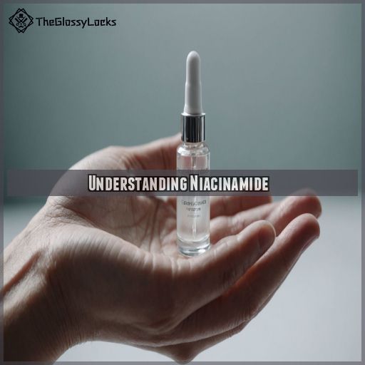 Understanding Niacinamide