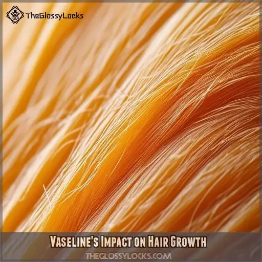 Vaseline's Impact on Hair Growth