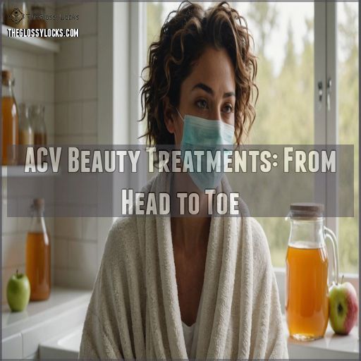 ACV Beauty Treatments: From Head to Toe