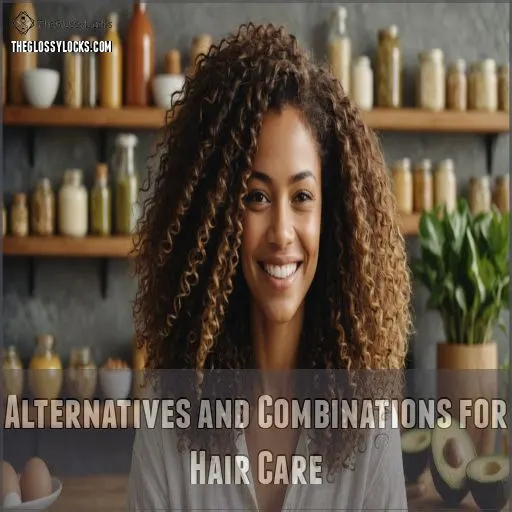 Alternatives and Combinations for Hair Care