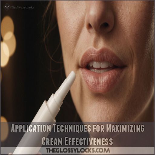 Application Techniques for Maximizing Cream Effectiveness