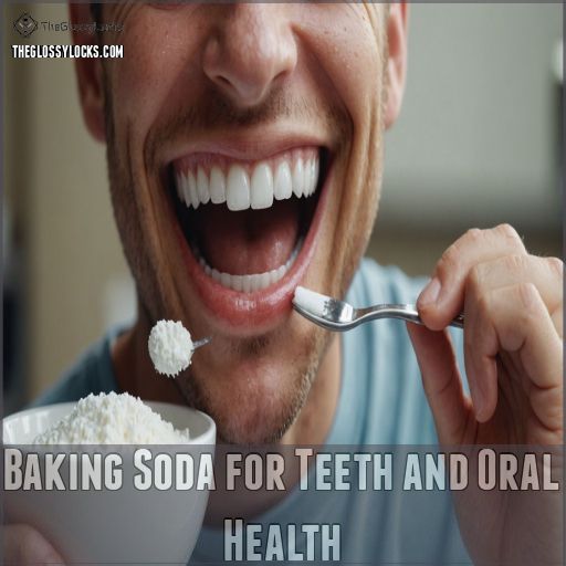 Baking Soda for Teeth and Oral Health