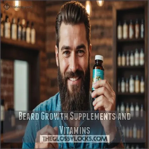 Beard Growth Supplements and Vitamins