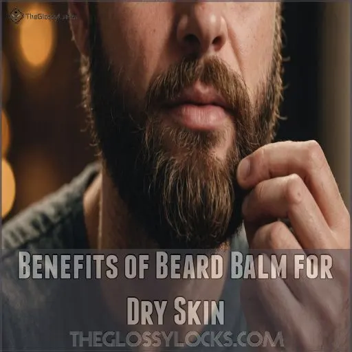 Benefits of Beard Balm for Dry Skin