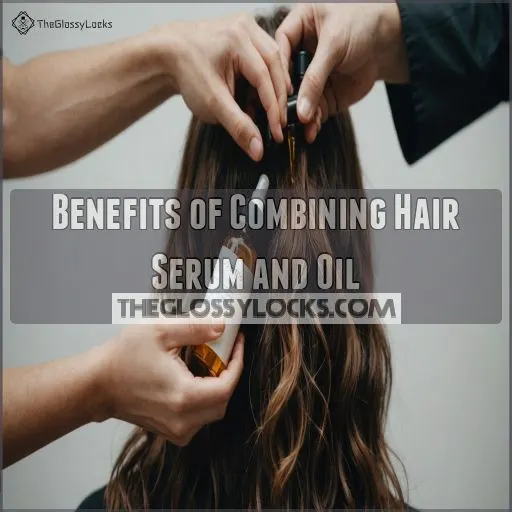 Benefits of Combining Hair Serum and Oil