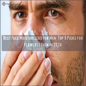 best face moisturizers for men