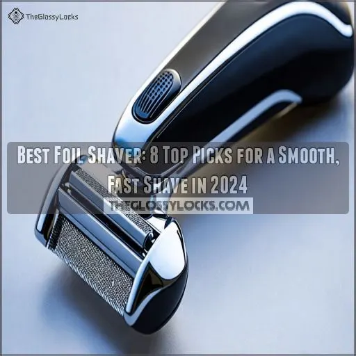 best foil shaver