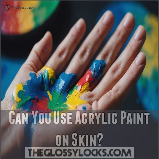 can you use acrylic paint on skin