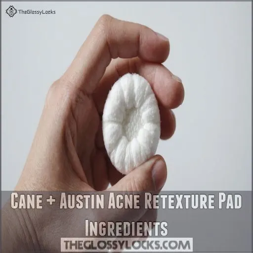 Cane + Austin Acne Retexture Pad Ingredients