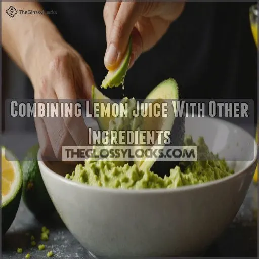 Combining Lemon Juice With Other Ingredients