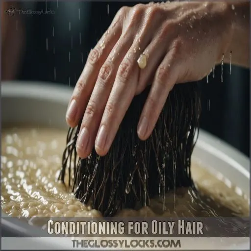 Conditioning for Oily Hair