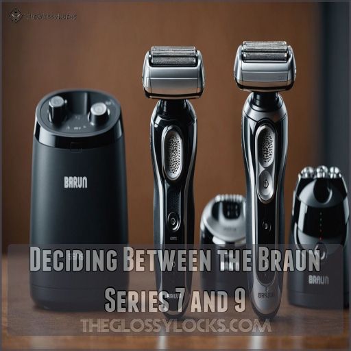 Deciding Between the Braun Series 7 and 9