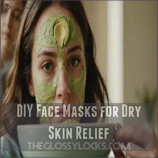 DIY Face Masks for Dry Skin Relief