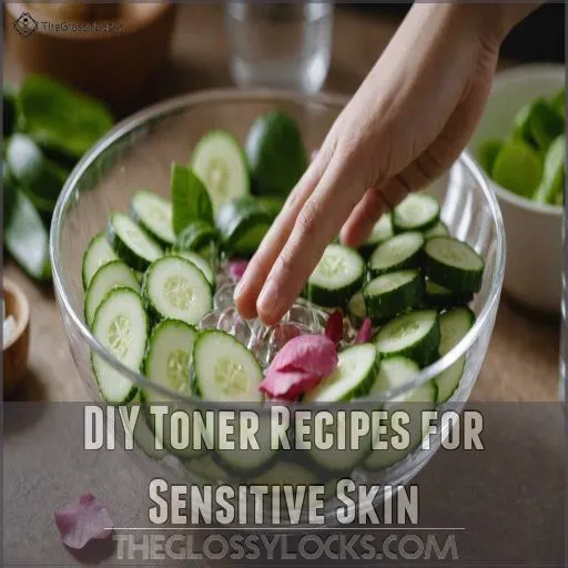 DIY Toner Recipes for Sensitive Skin