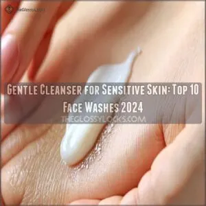 gentle cleanser for sensitive skin