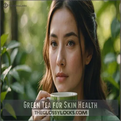 Green Tea for Skin Health