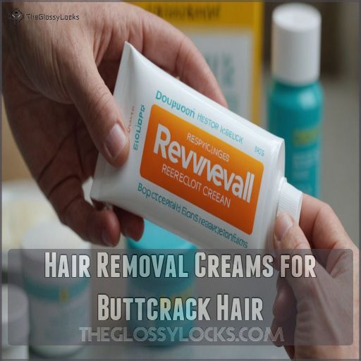 Hair Removal Creams for Buttcrack Hair