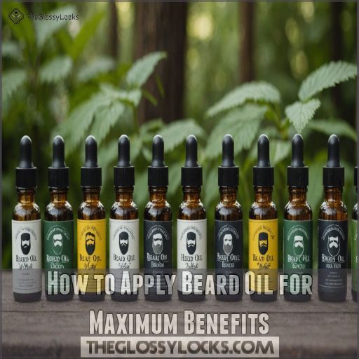 How to Apply Beard Oil for Maximum Benefits