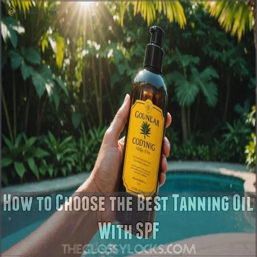 How to Choose the Best Tanning Oil With SPF