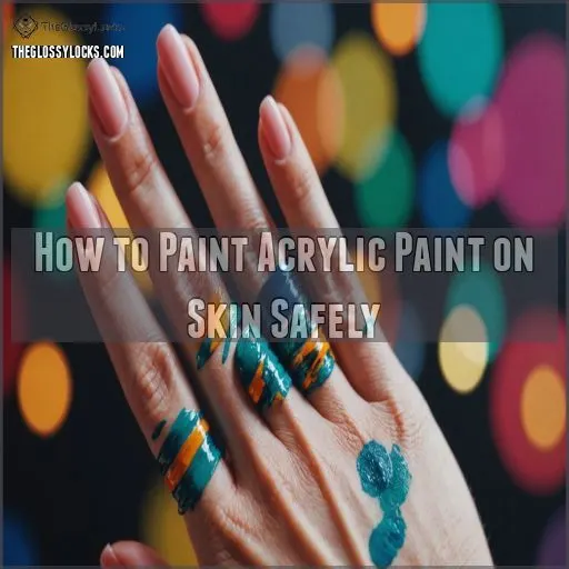 How to Paint Acrylic Paint on Skin Safely