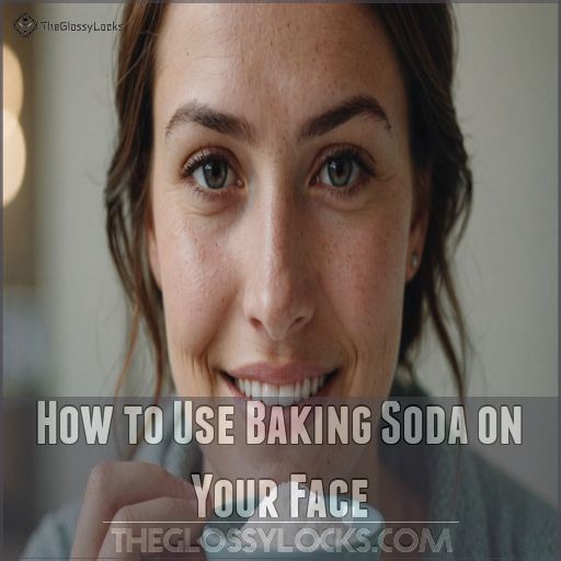 How to Use Baking Soda on Your Face