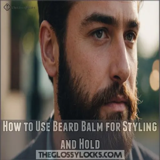 How to Use Beard Balm for Styling and Hold