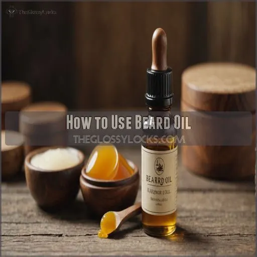 How to Use Beard Oil