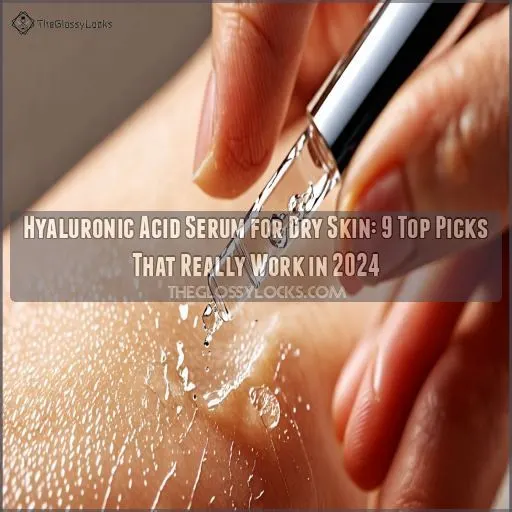 hyaluronic acid serum for dry skin