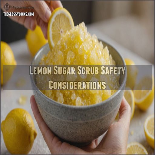 Lemon Sugar Scrub Safety Considerations