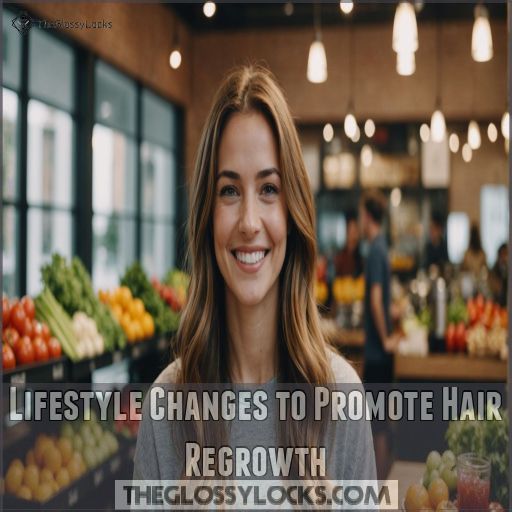 Lifestyle Changes to Promote Hair Regrowth