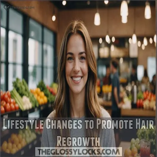 Lifestyle Changes to Promote Hair Regrowth