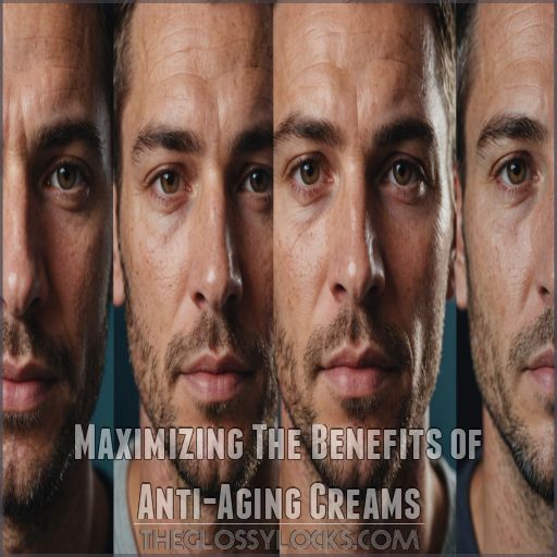 Maximizing The Benefits of Anti-Aging Creams