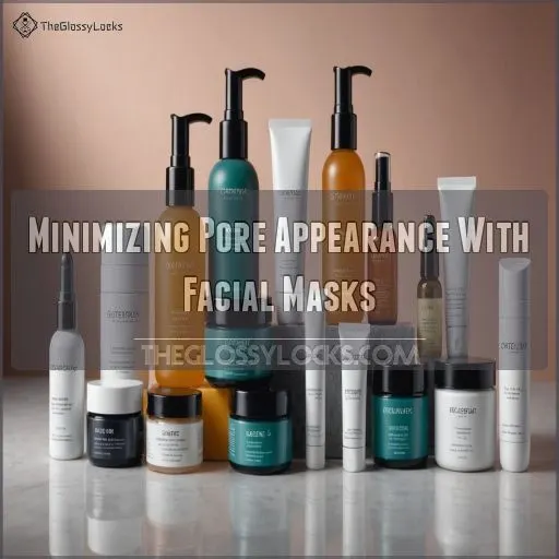 Minimizing Pore Appearance With Facial Masks