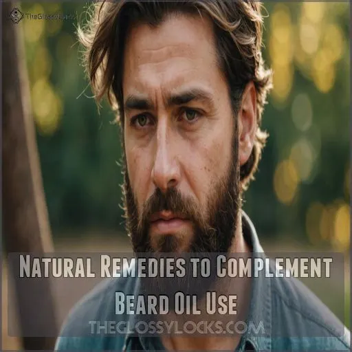 Natural Remedies to Complement Beard Oil Use