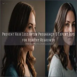 prevent hair loss after pregnancy