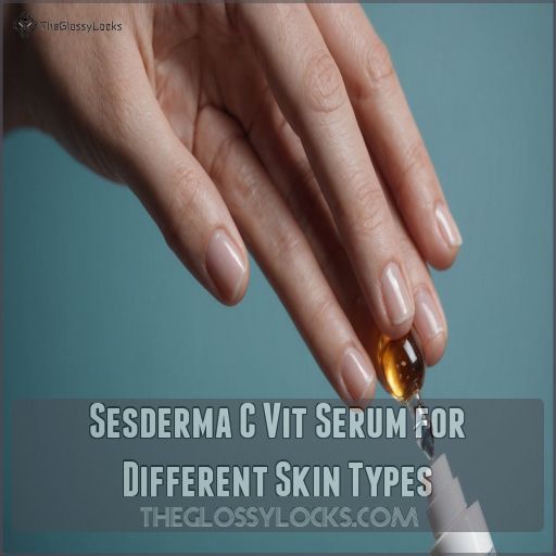 Sesderma C Vit Serum for Different Skin Types