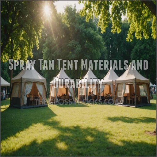 Spray Tan Tent Materials and Durability