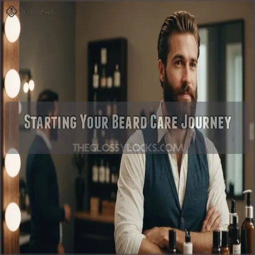 Starting Your Beard Care Journey