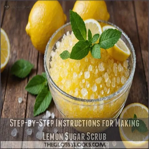 Step-by-Step Instructions for Making Lemon Sugar Scrub