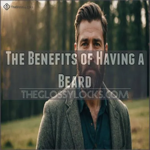 The Benefits of Having a Beard