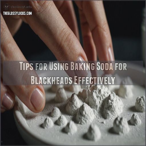 Tips for Using Baking Soda for Blackheads Effectively