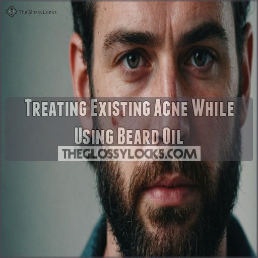 Treating Existing Acne While Using Beard Oil