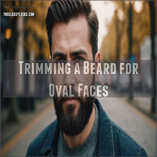 Trimming a Beard for Oval Faces