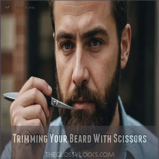 Trimming Your Beard With Scissors