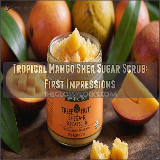 Tropical Mango Shea Sugar Scrub: First Impressions