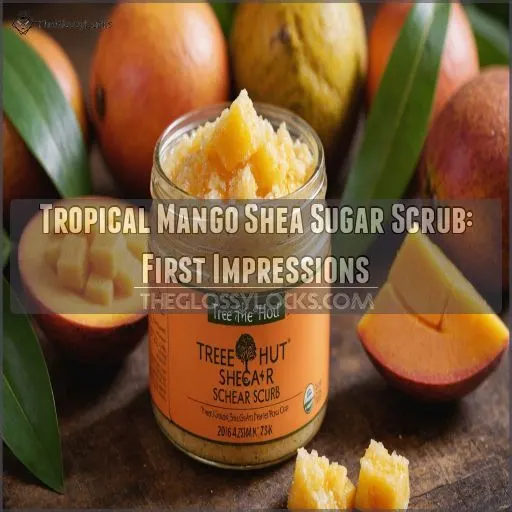 Tropical Mango Shea Sugar Scrub: First Impressions