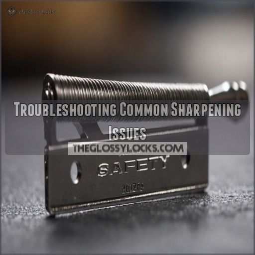 Troubleshooting Common Sharpening Issues