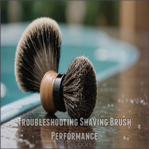 Troubleshooting Shaving Brush Performance