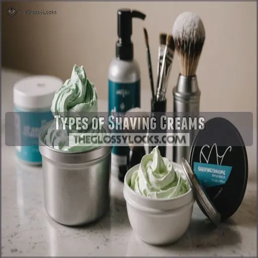 Types of Shaving Creams